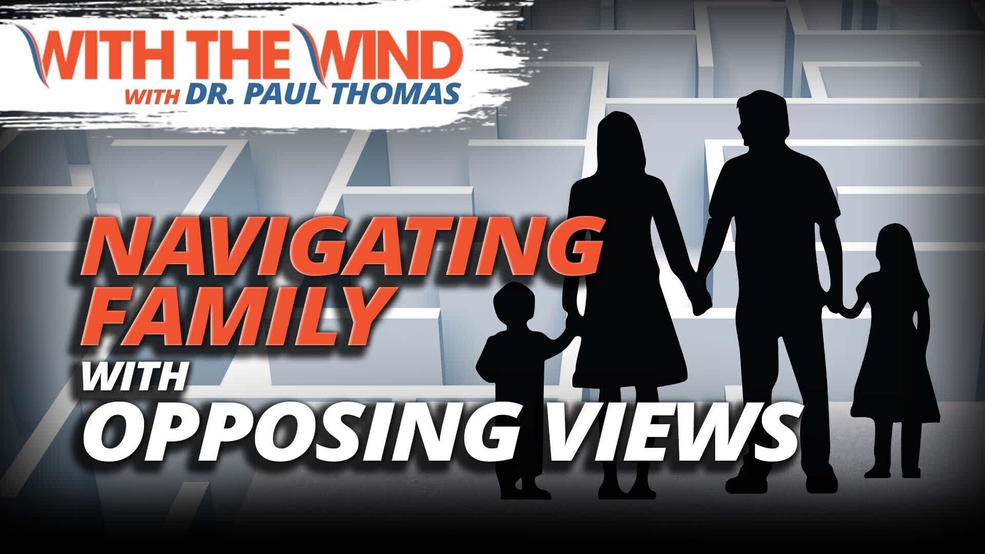Navigating Family With Opposing Views