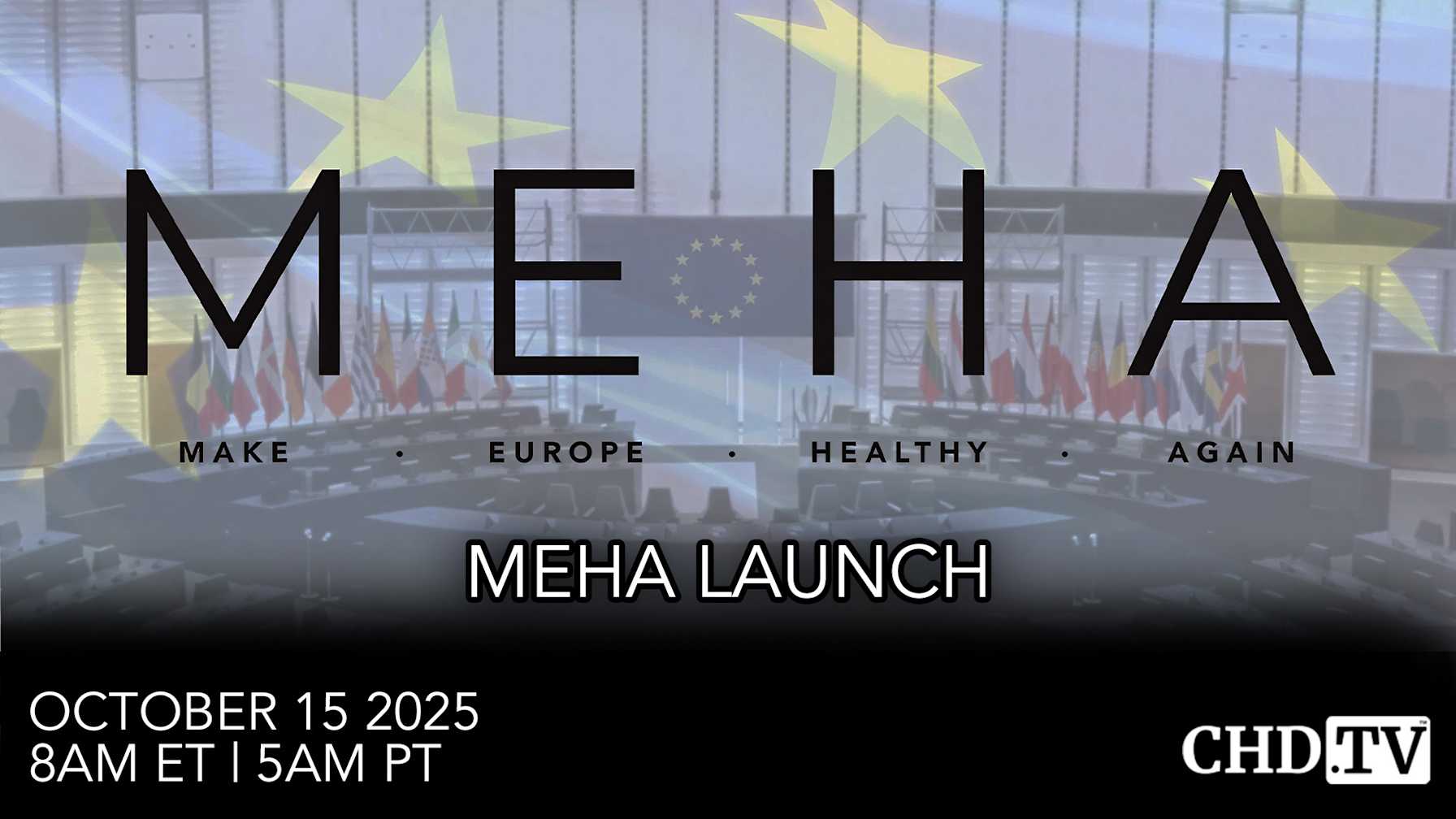 Meha Make Europe Healthy Again (MEHA) Launch Event | Childrens Health Defense