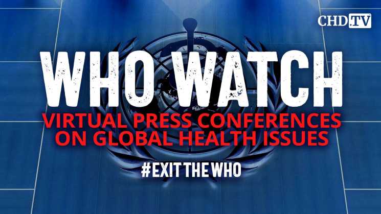 WHO WATCH: Virtual Press Conferences on Global Health Issues