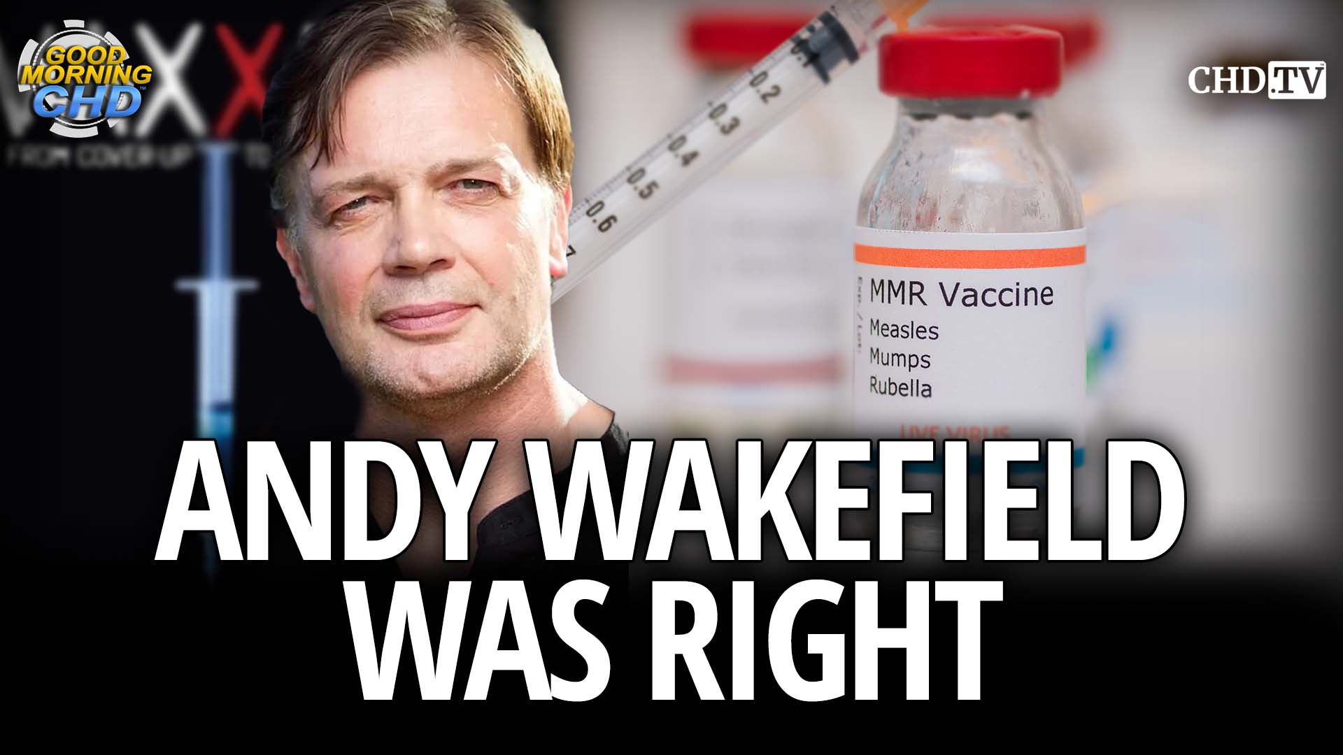 Andy Wakefield Was Right