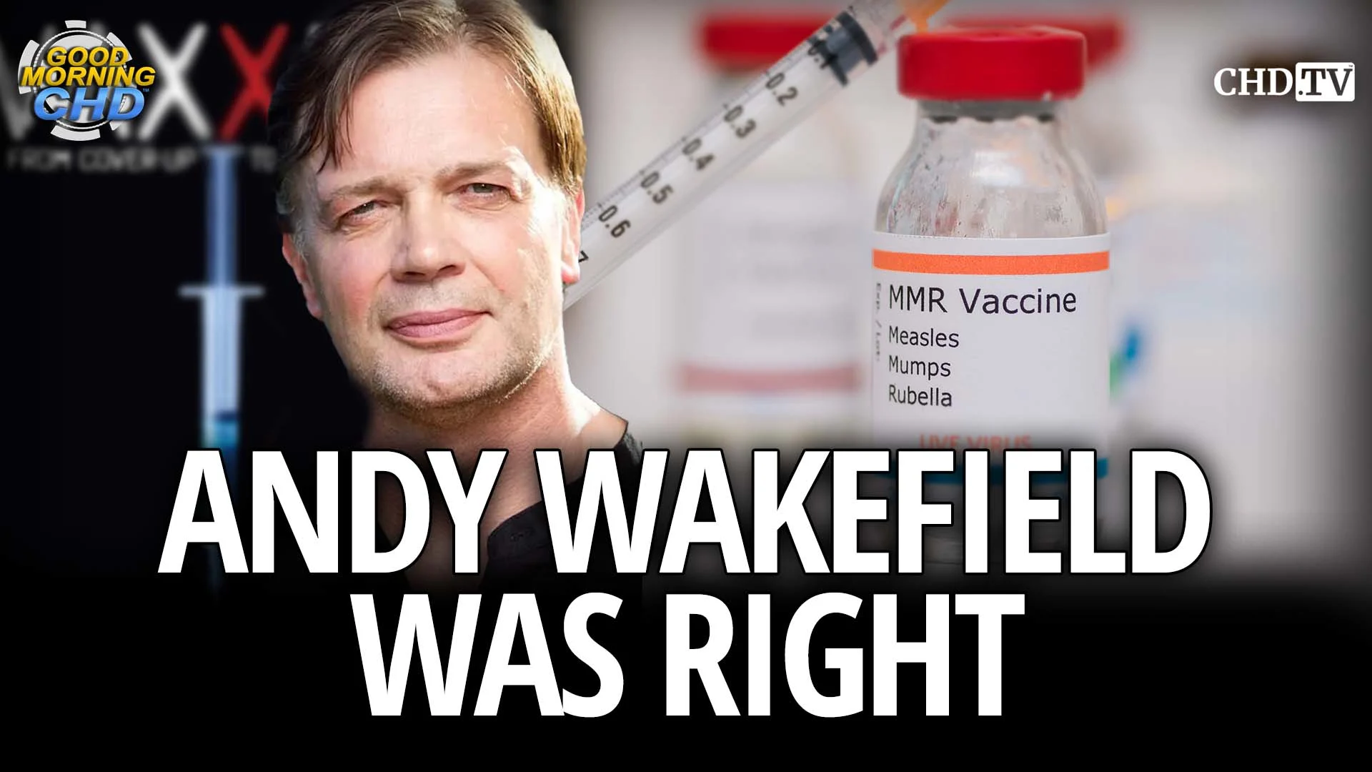 Andy Wakefield Was Right