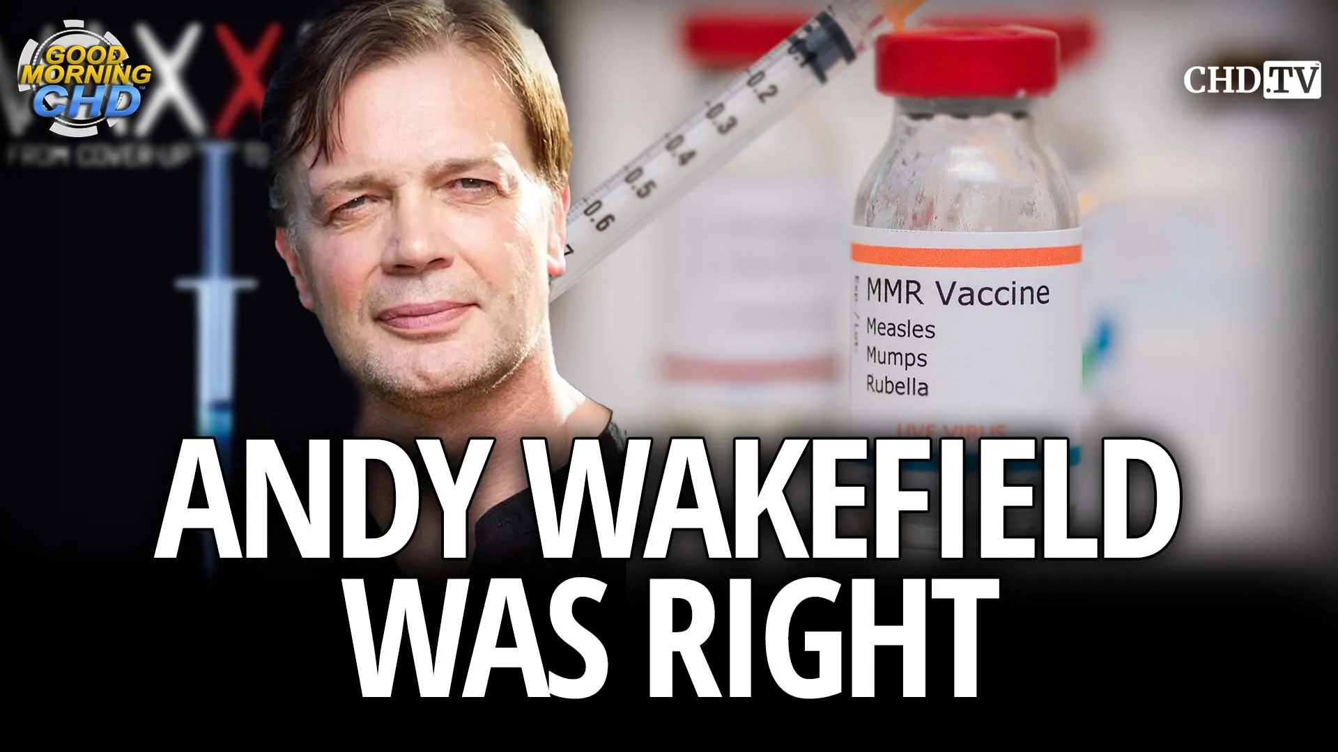 Andy Wakefield Was Right