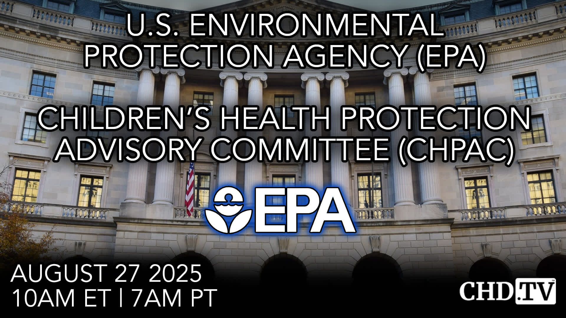 U.S. EPA Children’s Health Protection Advisory Committee Meeting | Aug. 27