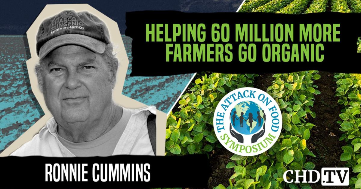 Helping 60 Million More Farmers Go Organic — Ronnie Cummins