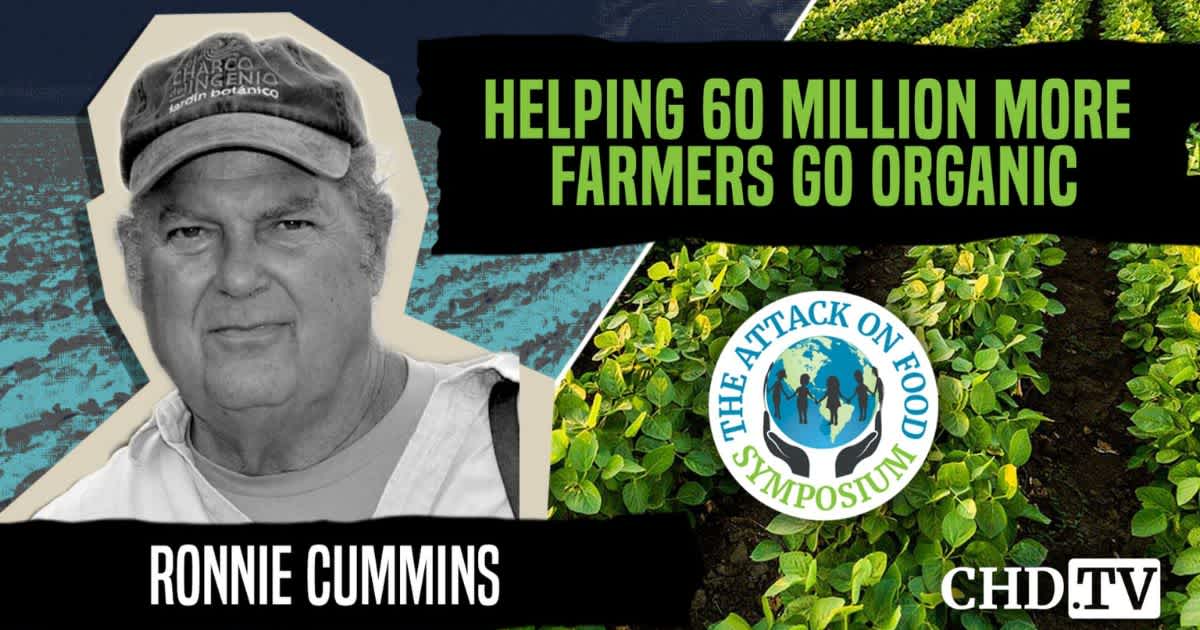 Helping 60 Million More Farmers Go Organic — Ronnie Cummins