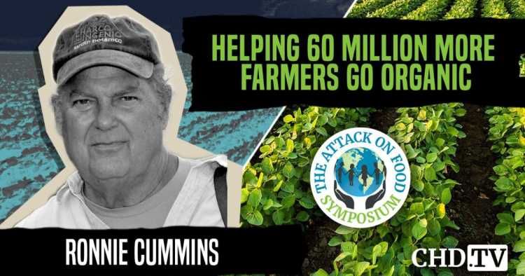 Helping 60 Million More Farmers Go Organic ��— Ronnie Cummins