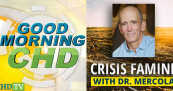 Crisis Famine With Dr. Mercola