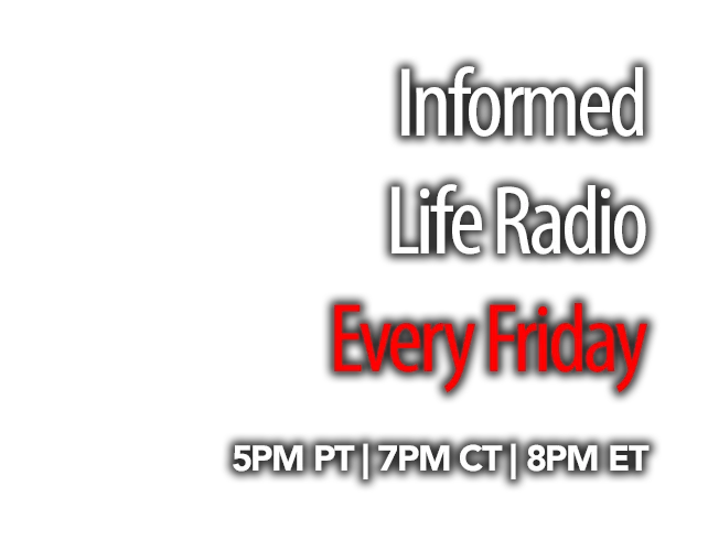 Informed Life Radio
