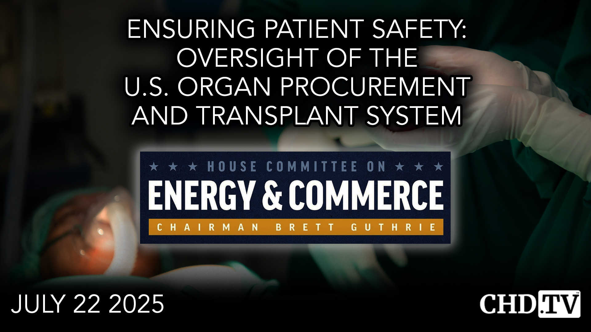 Ensuring Patient Safety: Oversight of the U.S. Organ Procurement and Transplant System