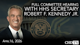 Full Committee Hearing With Health and Human Services Secretary Robert F. Kennedy Jr.