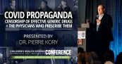 COVID Propaganda: Censorship of Effective Generic Drugs + The Physicians Who Prescribe Them — Presentation by Pierre Kory, M.D.