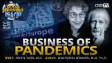 Global Governance Part 2: The Business of Pandemics