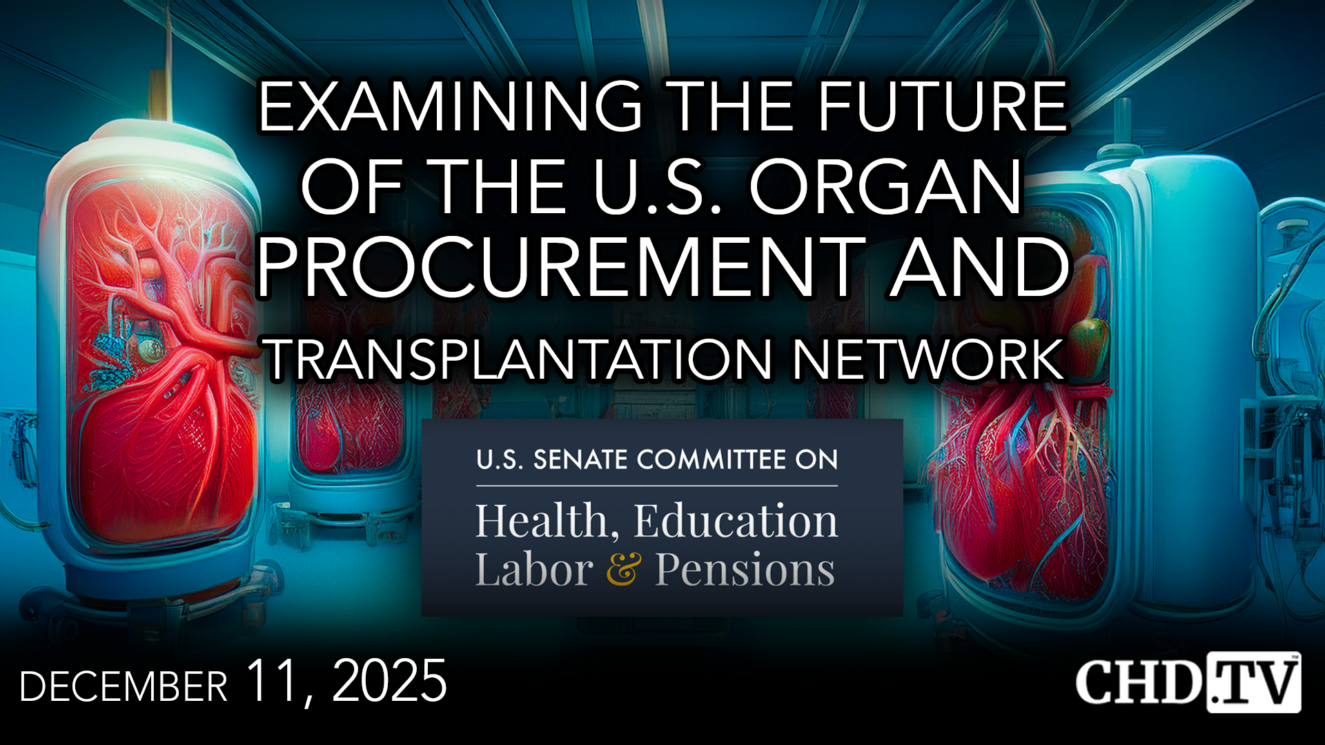 Examining the Future of the U.S. Organ Procurement and Transplantation Network