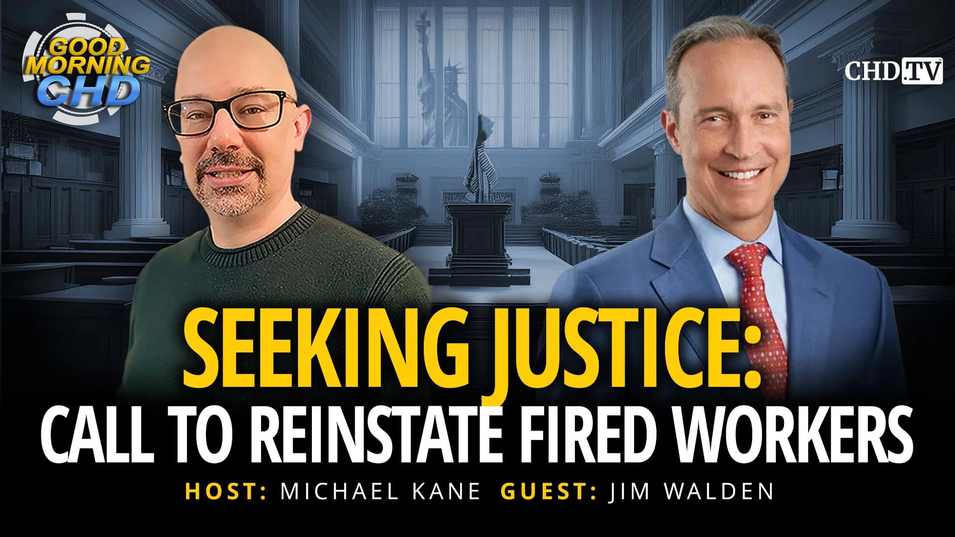 Seeking Justice: Call To Reinstate Fired Workers With Jim Walden