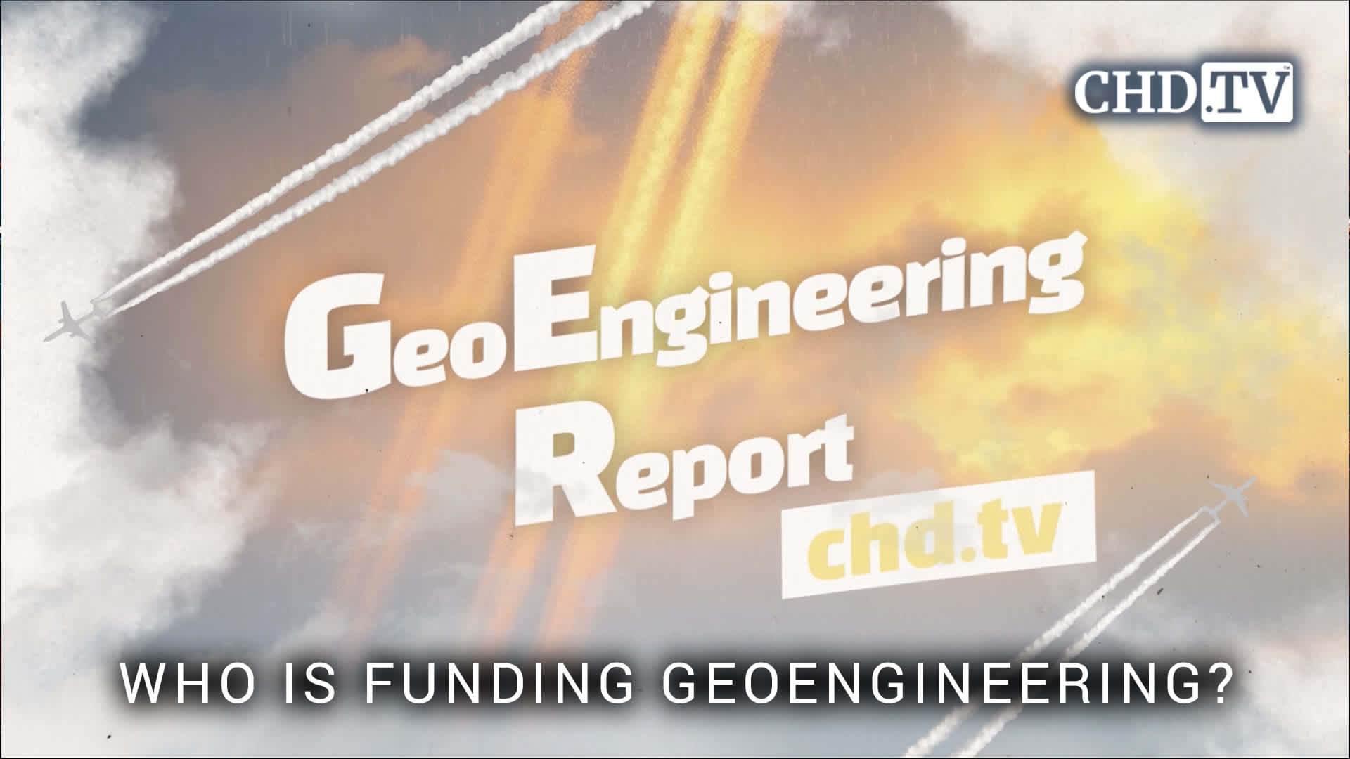 Who is Funding GeoEngineering? - Geoengineering Report
