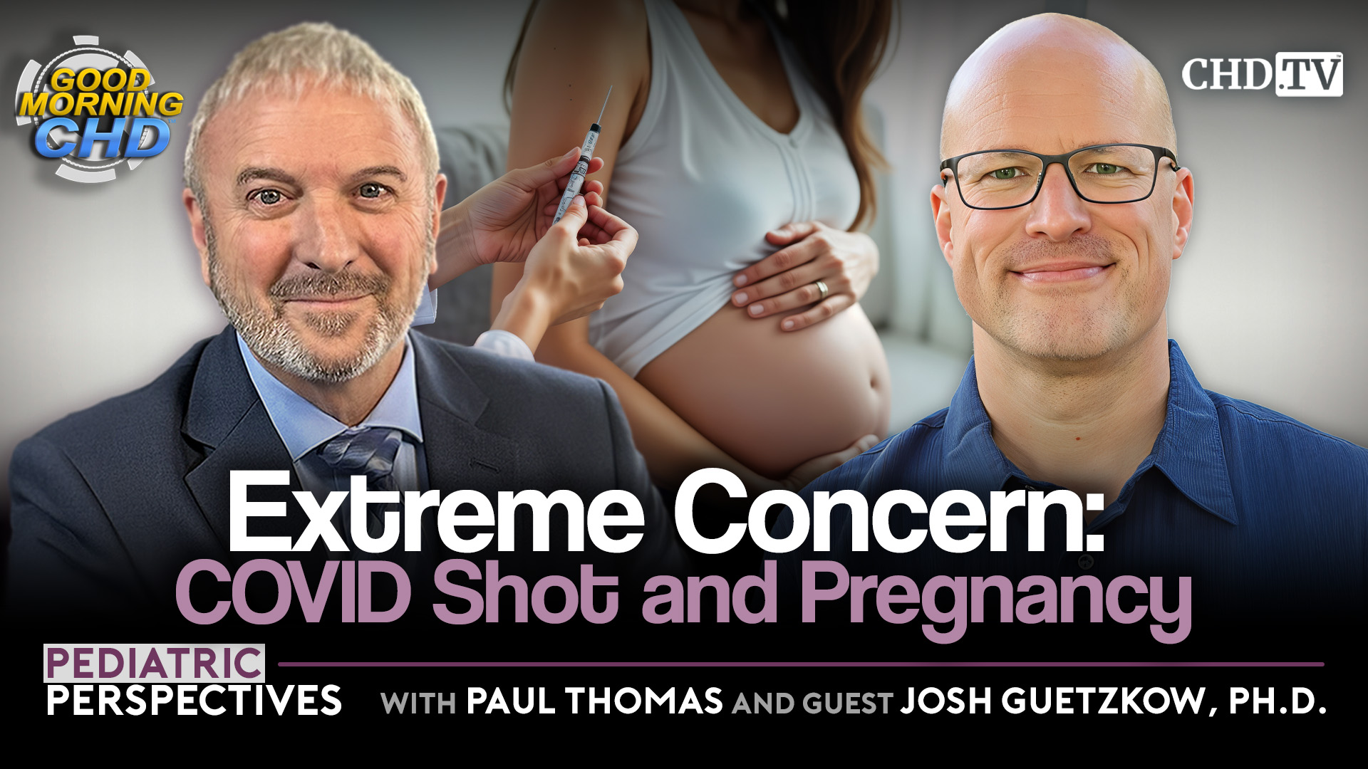 Extreme Concern: COVID Shot and Pregnancy