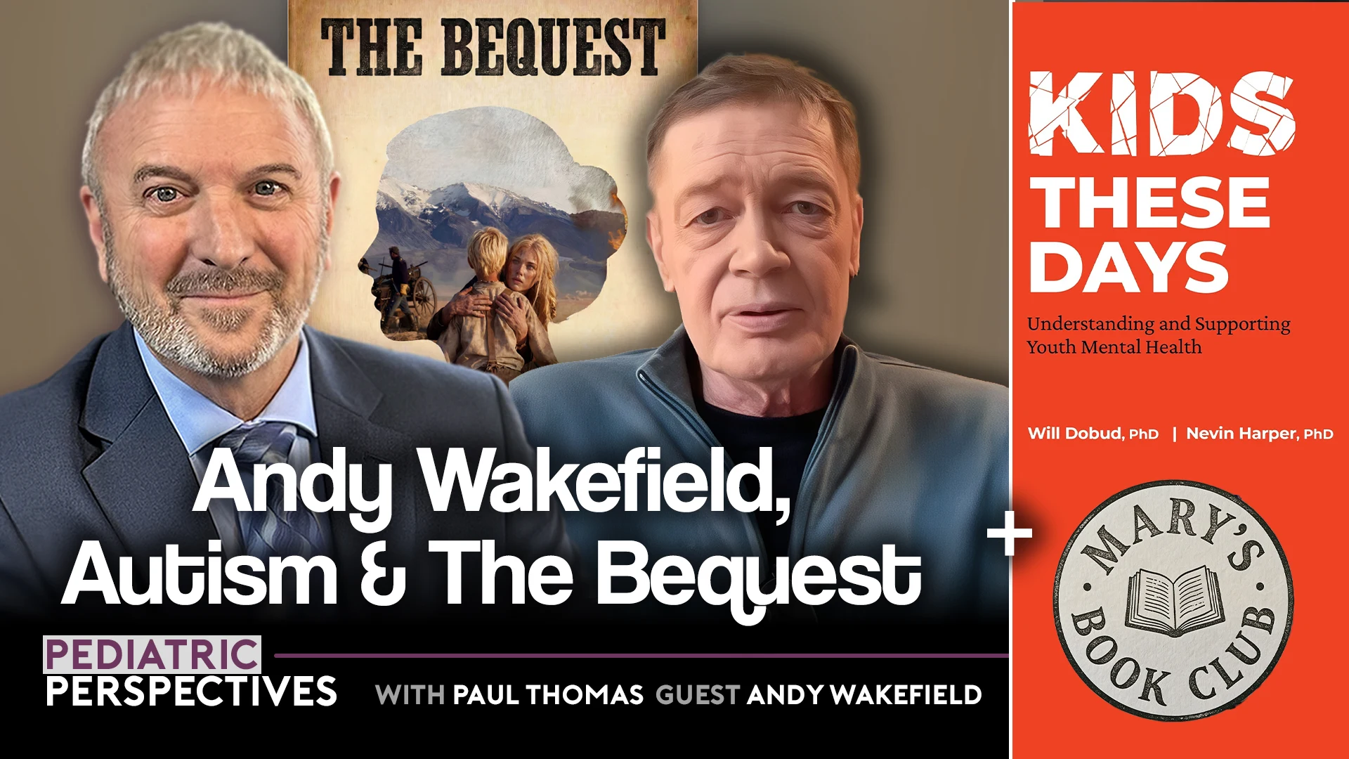 Andy Wakefield, Autism & The Bequest + Mary's Book Club