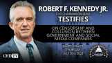 RFK Jr. Testifies on Censorship and Collusion Between Government and Social Media Companies