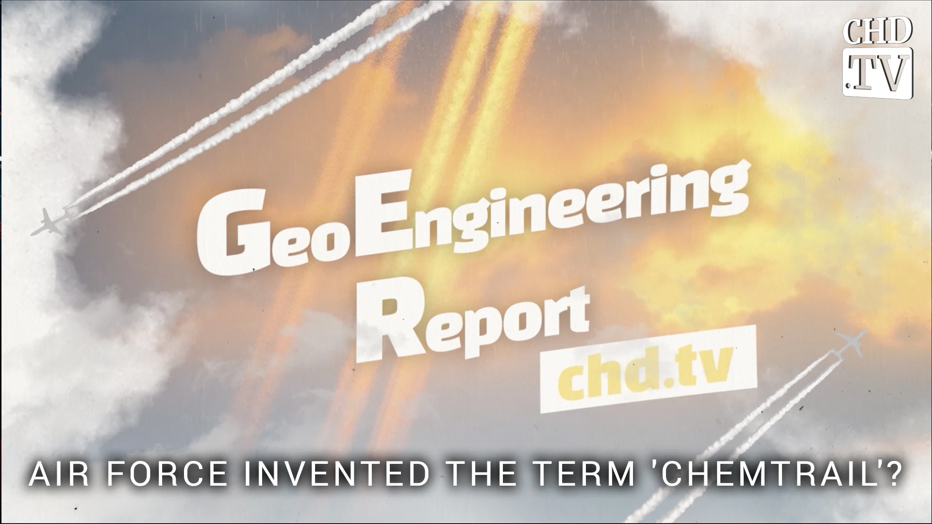 Air Force Invented the Term 'Chemtrail'?