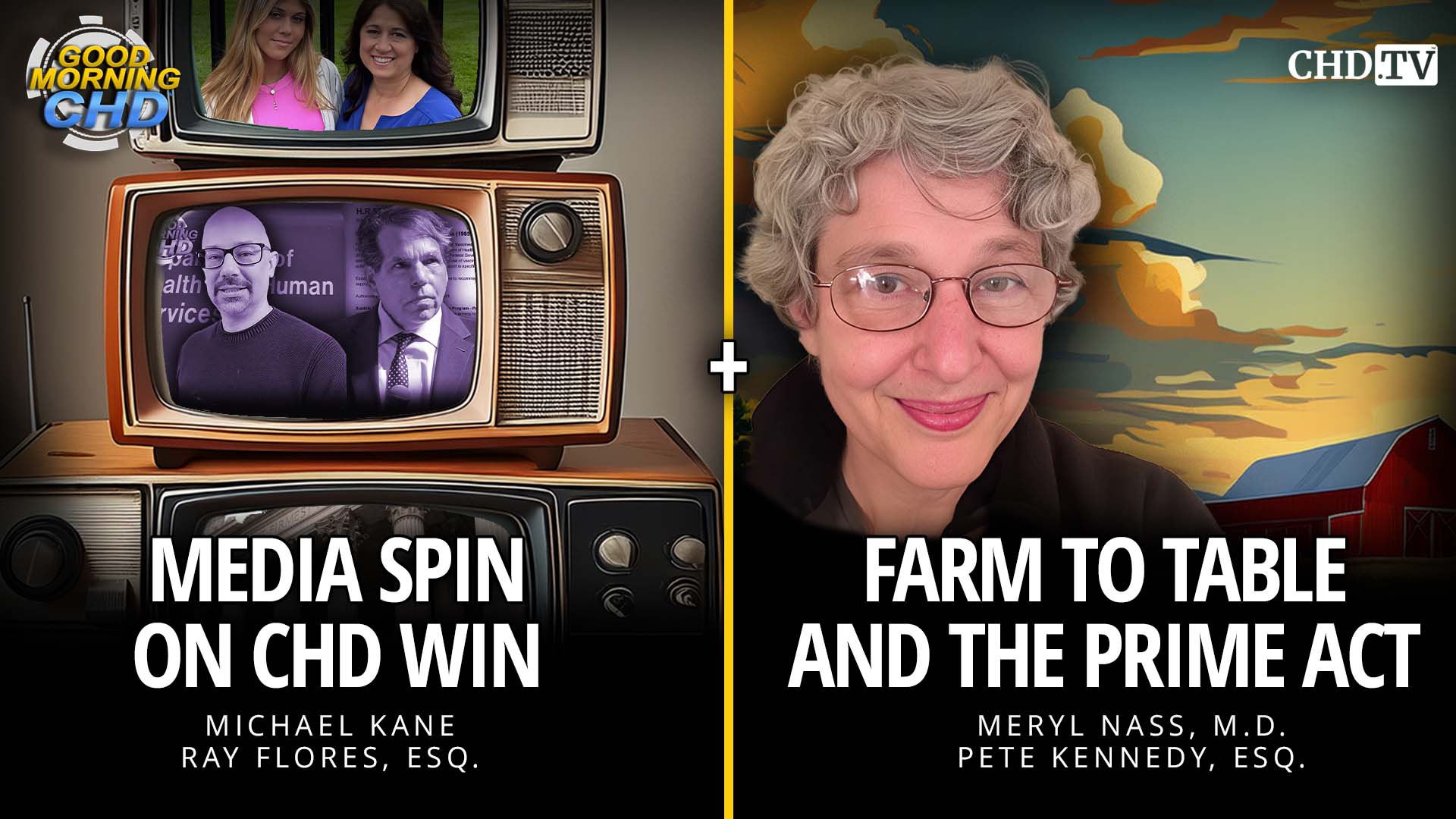 Media Spin on CHD Win + Farm to Table and the PRIME Act