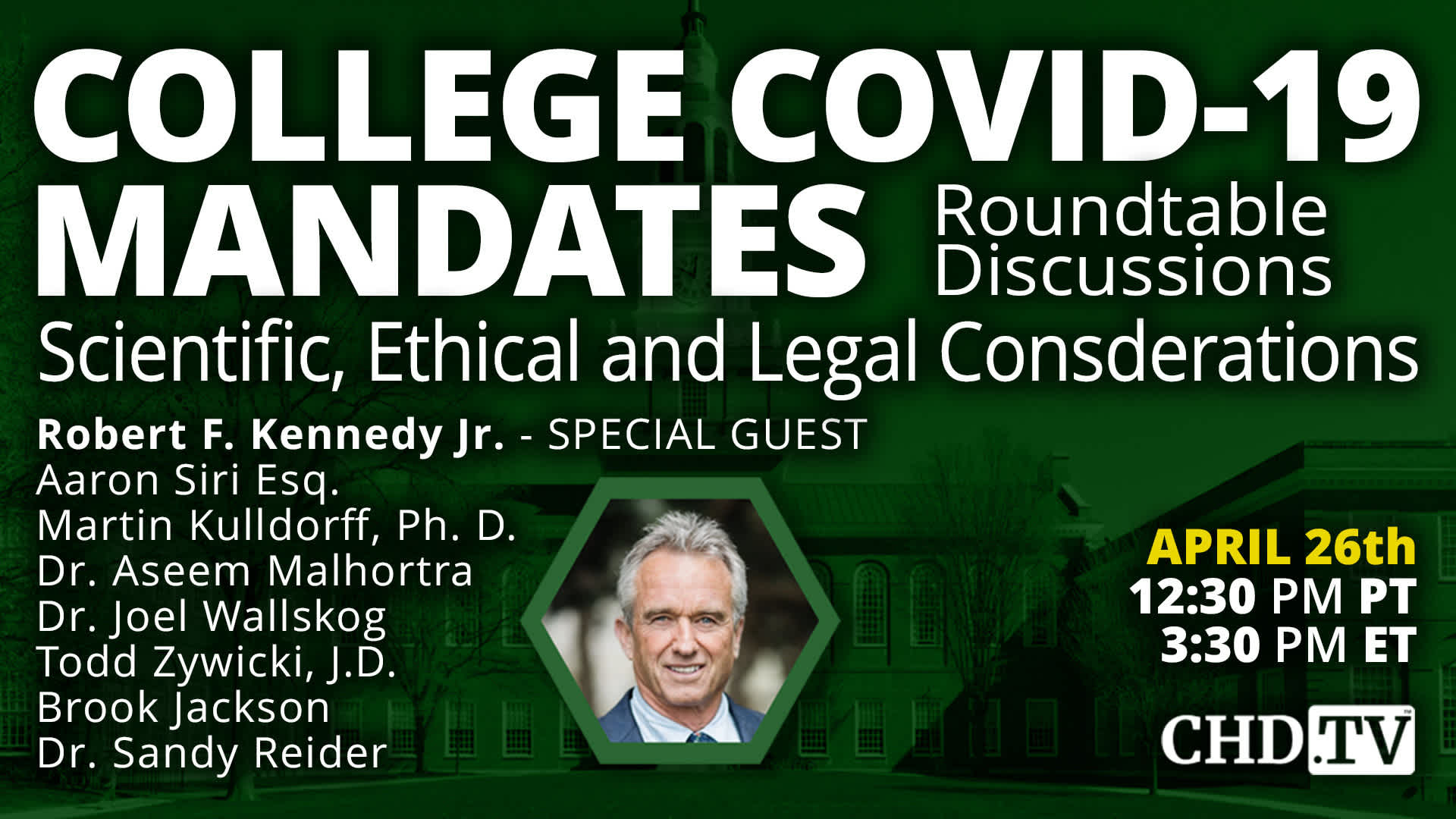 College Covid-19 Mandates | Roundtable Discussions | Scientific, Ethical and Legal Considerations | April 26th | 12:30pm PT | 3:30pm ET