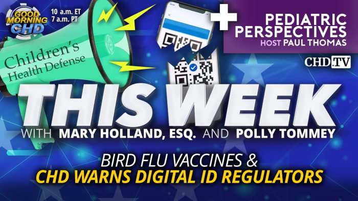 Bird Flu Vaccines & CHD Warns Digital ID Regulators