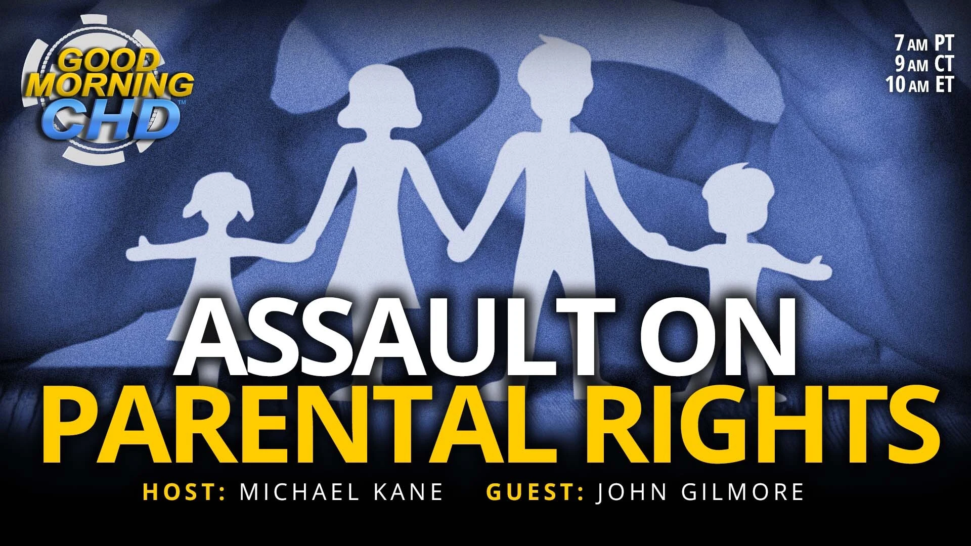 Assault on Parental Rights With John Gilmore