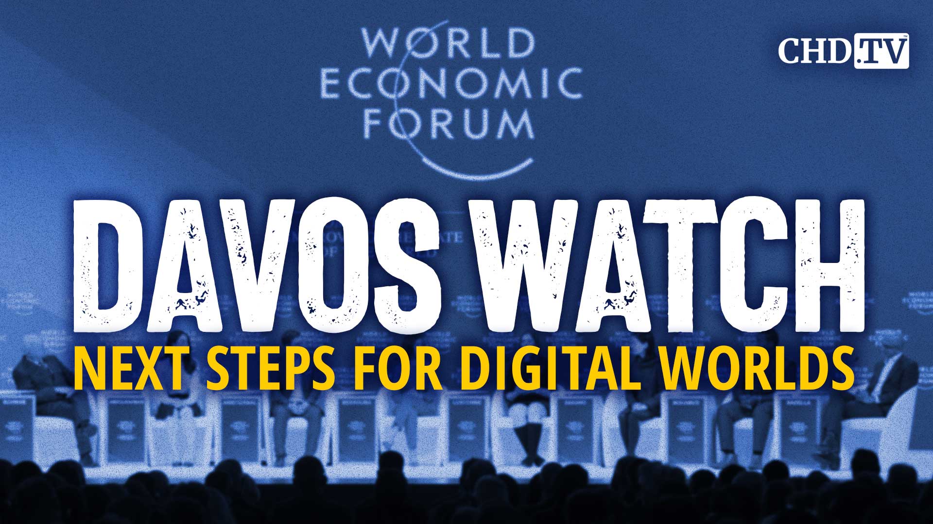 Next Steps for Digital Worlds | Davos Watch