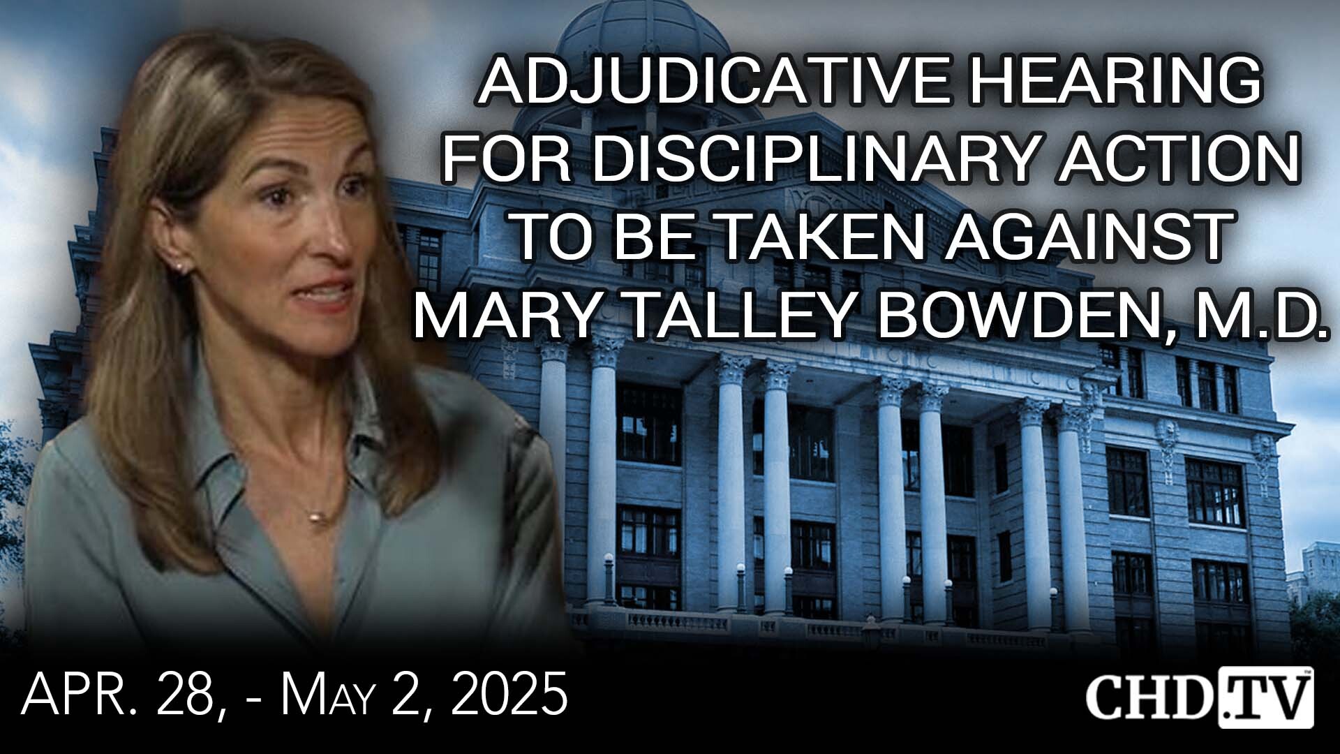 Mary Talley Bowden Texas Medical Board Hearings | Apr. 28