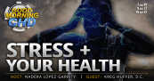 Stress + Your Health
