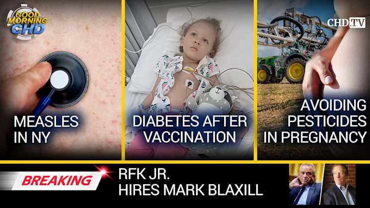 RFK Jr. Hires Mark Blaxill + Measles in NY + Diabetes After Vaccination + Mothers 2B