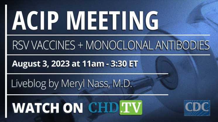 CDC ACIP Meeting | RSV Vaccines + Monoclonal Antibodies | Aug. 3rd, 2023
