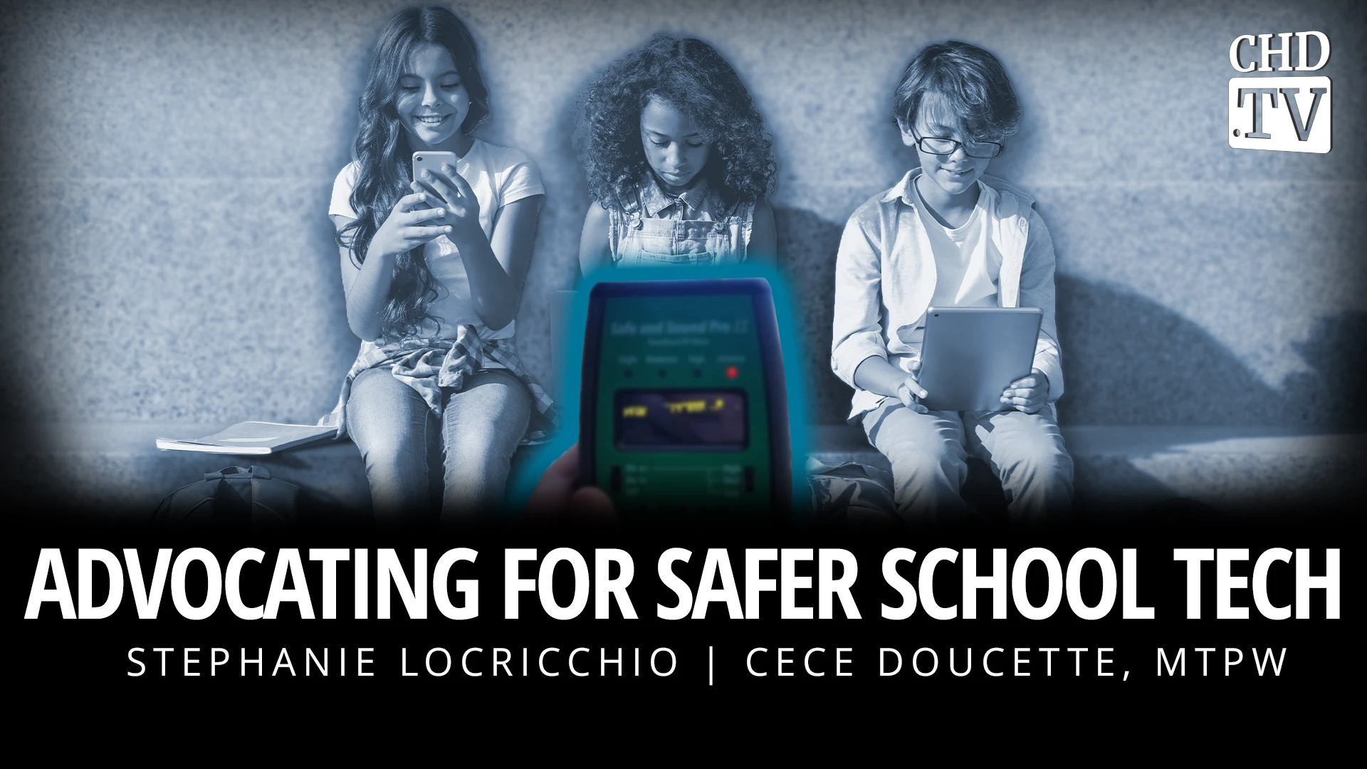Advocating for Safer School Tech - Cece Doucette, MTPW
