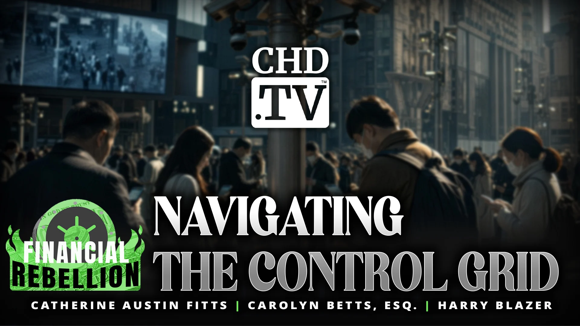 Navigating the Control Grid with Harry Blazer