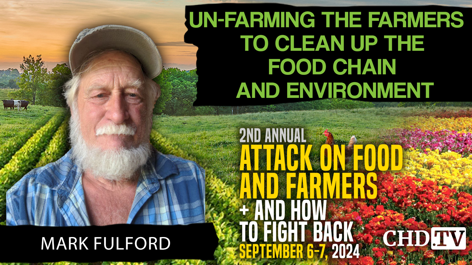 Mark Fulford | Un-Farming the Farmers - To Clean up the Food Chain and Environment