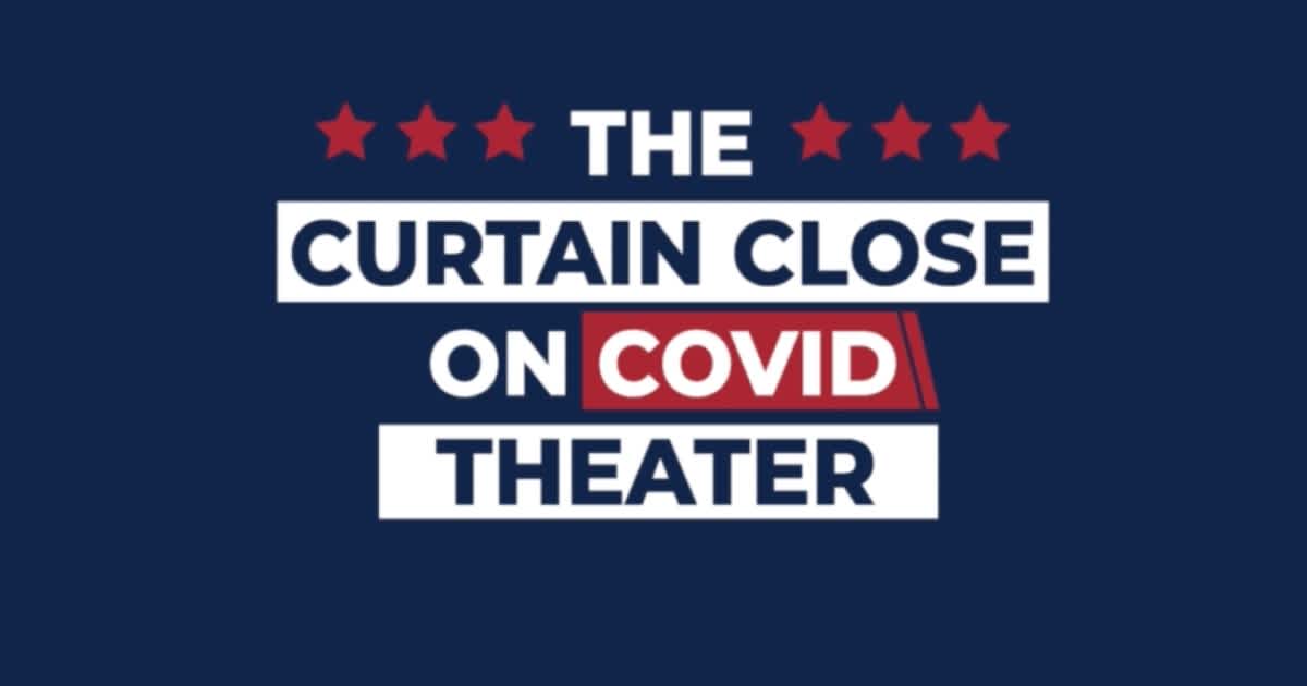 The Curtain Close on COVID Theater