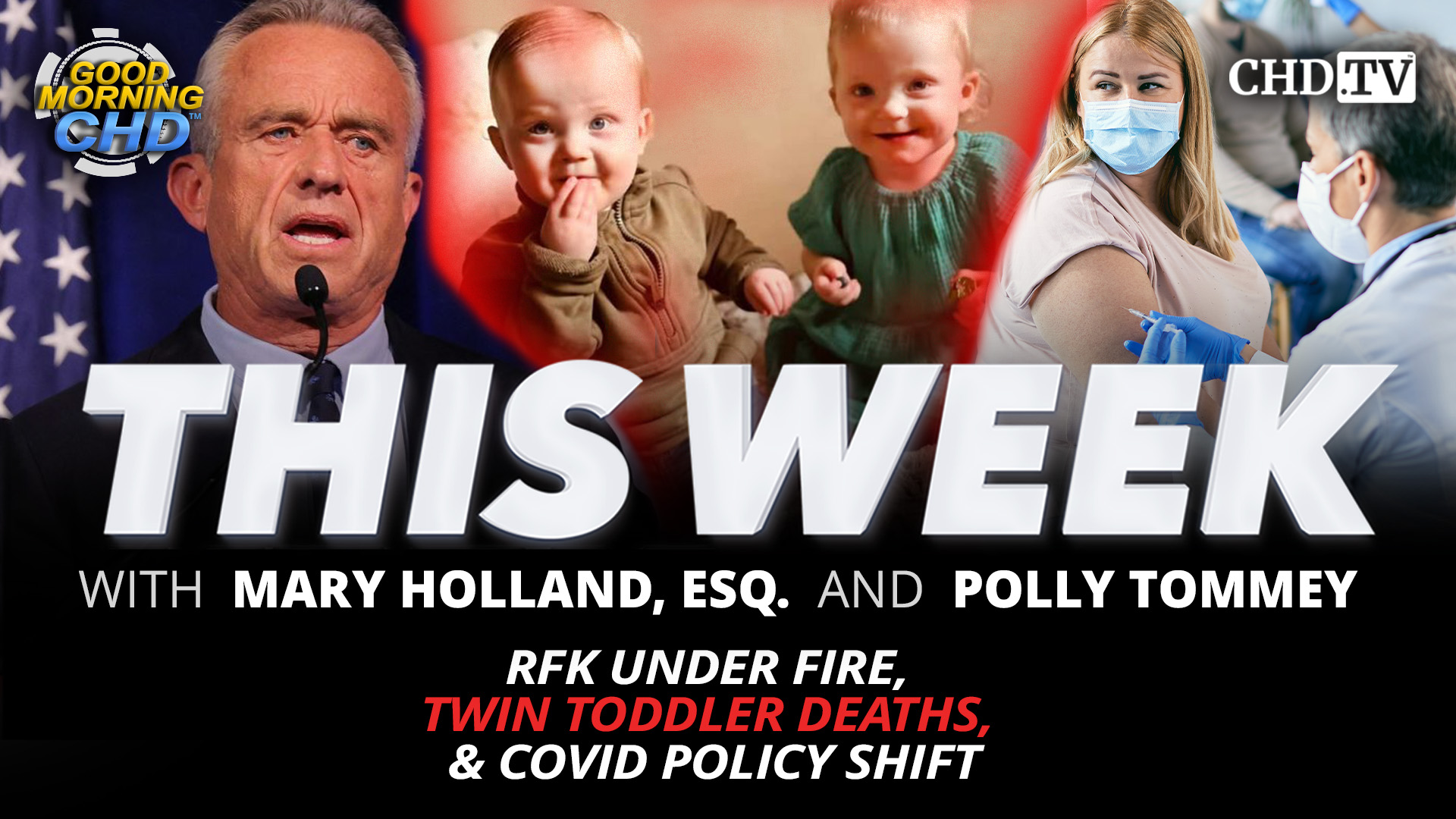 RFK Under Fire, Twin Toddler Deaths, and COVID Policy Shift