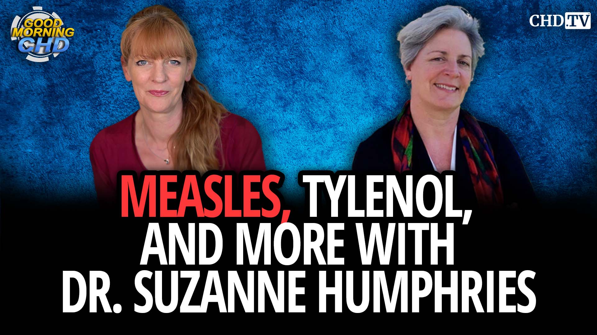 Measles, Tylenol, and More With Dr. Suzanne Humphries