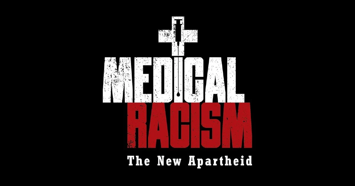 Medical Racism: The New Apartheid