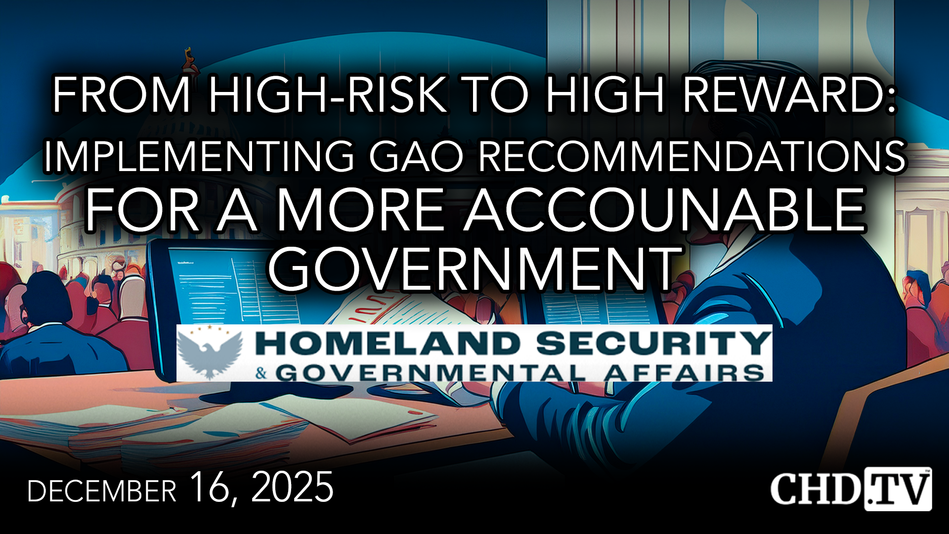 From High-Risk to High Reward: Implementing GAO Recommendations for a More Accountable Government