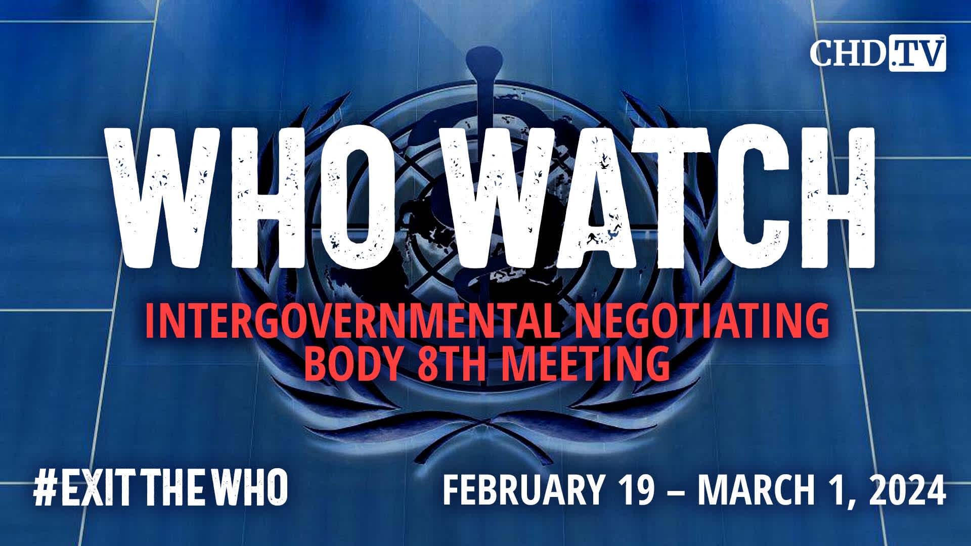 WHO WATCH: 8th Meeting of the INB | Feb. 23