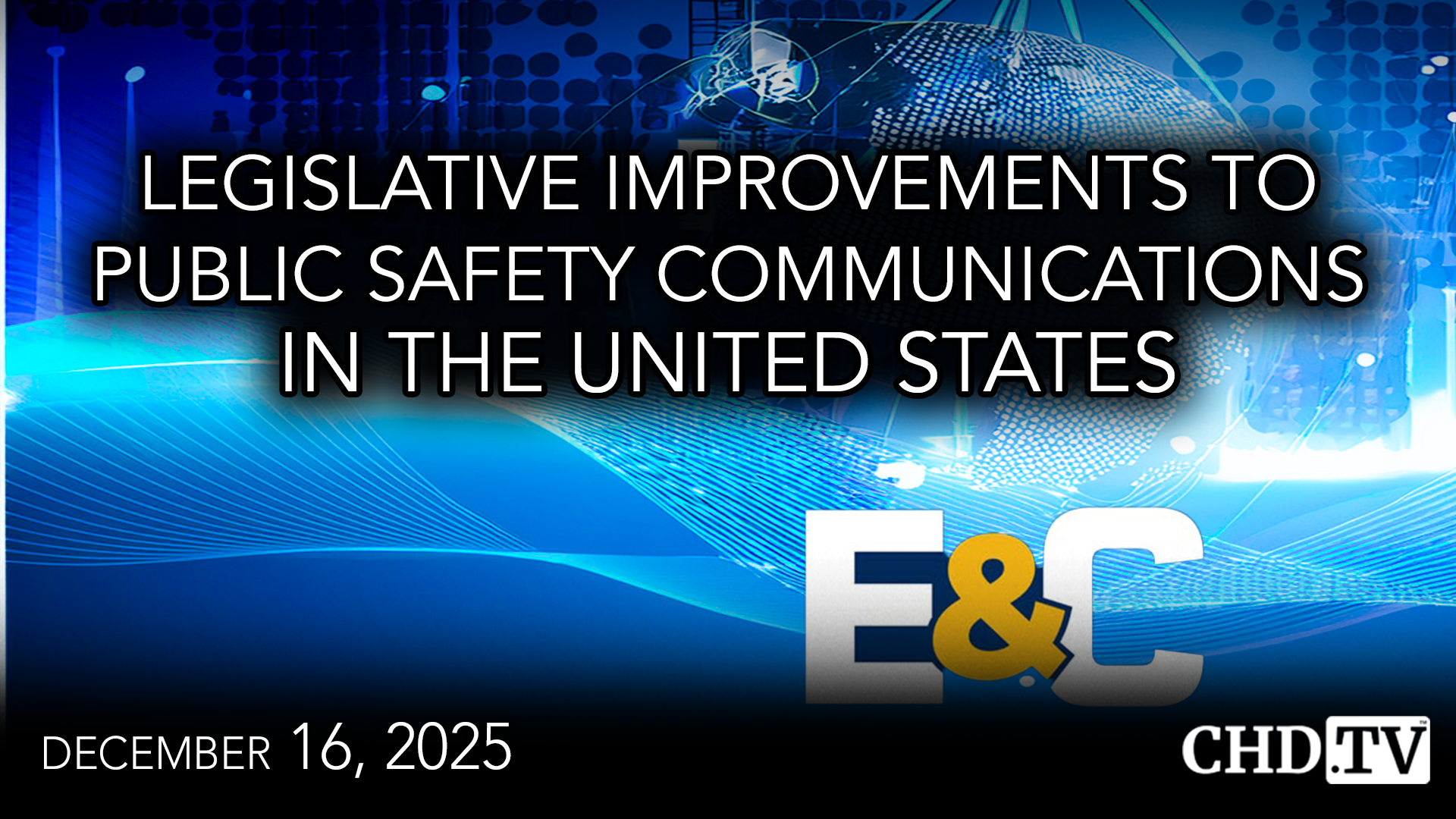 Legislative Improvements to Public Safety Communications in the United States
