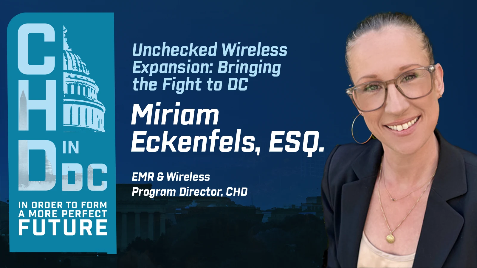 Unchecked Wireless Expansion: Bringing the Fight to DC - Miriam Eckenfels