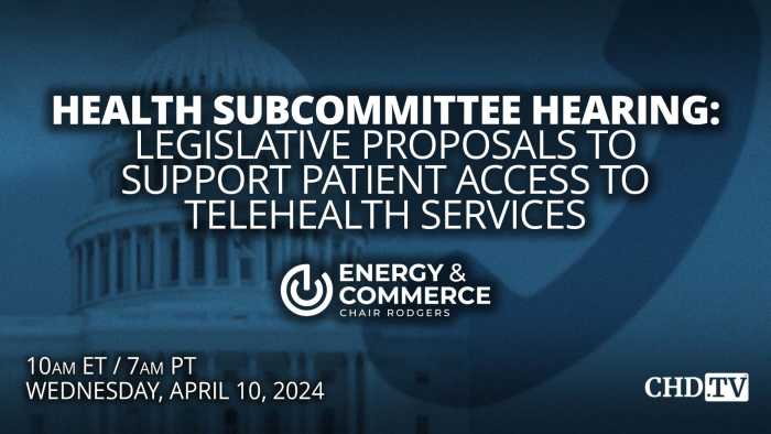 Legislative Proposals to Support Patient Access to Telehealth Services | Apr. 10
