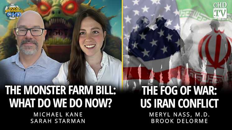 The Monster Farm Bill: What Do We Do Now? + The Fog of War: US Iran Conflict