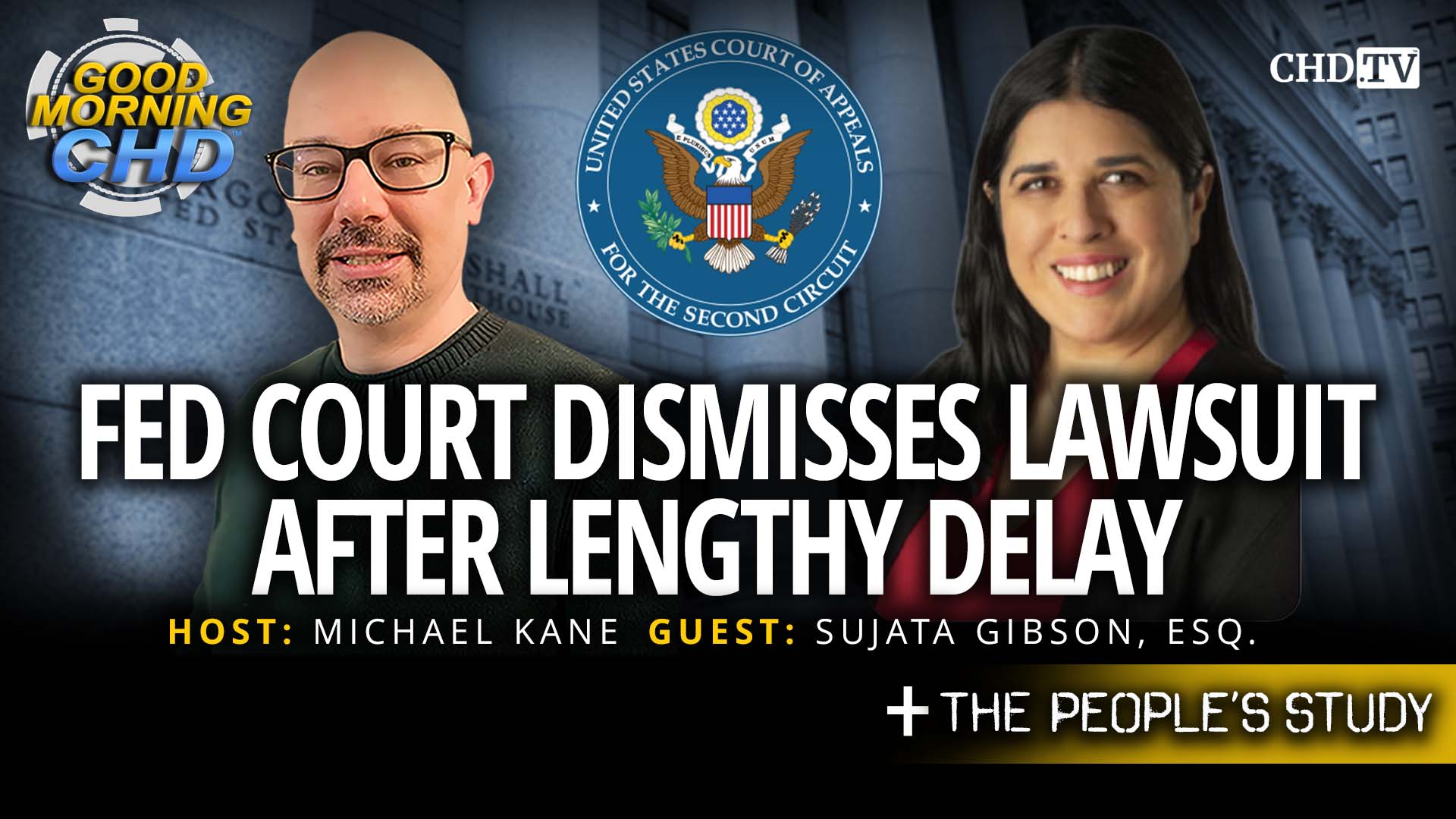 Fed Court Dismisses Lawsuit After Lengthy Delay + The People's Study