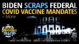 Biden Scraps Federal COVID Vaccine Mandates + More