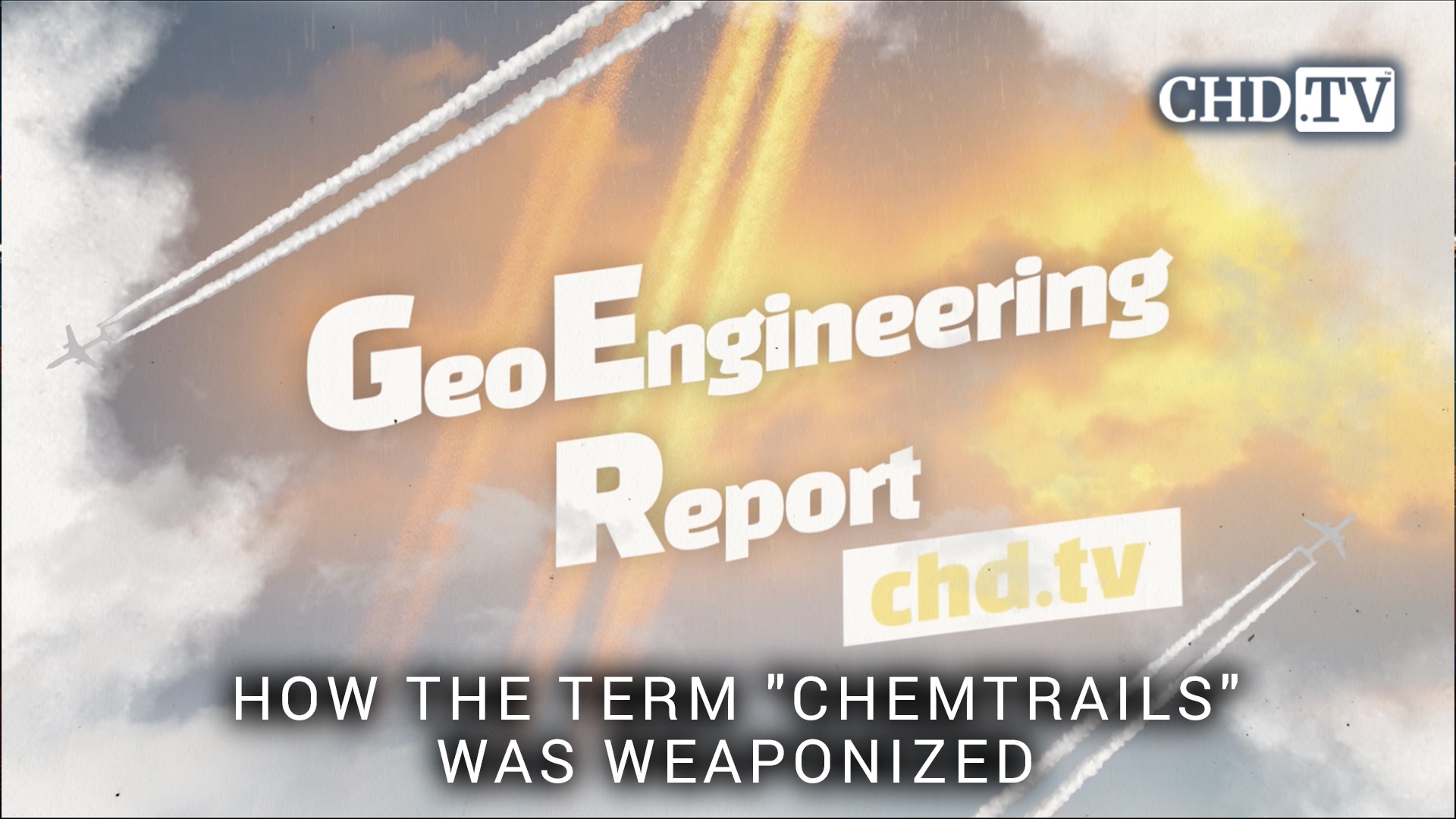 How the Term "Chemtrails" Was Weaponized