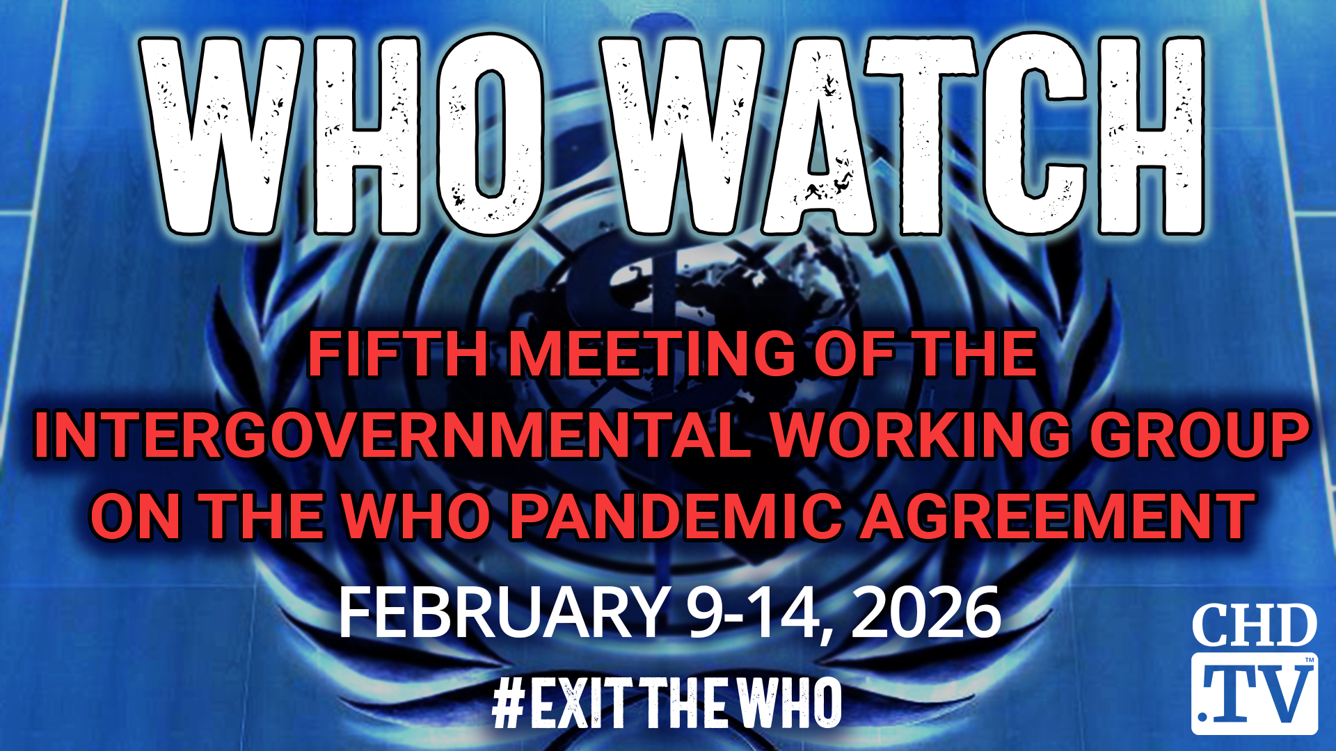 WHO WATCH: Fifth Meeting of the Intergovernmental Working Group (IGWG) on the WHO Pandemic Agreement | Feb. 9