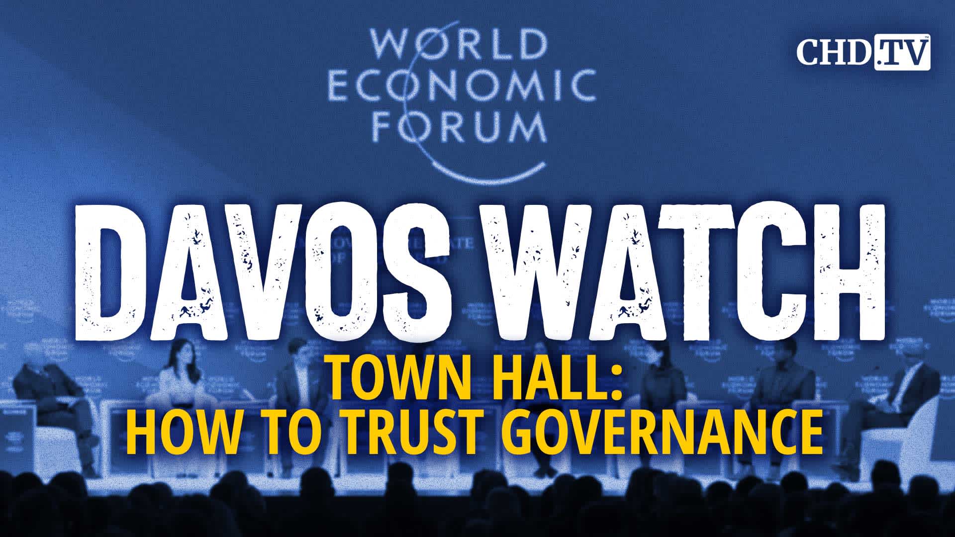 Town Hall: How to Trust Governance | Davos Watch